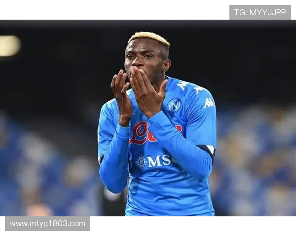 维克托·奥斯梅恩:从尼日利亚新星到欧洲顶级射手的崛起之路 维克托·奥斯梅恩:从尼日利亚新星到欧洲顶级射手的崛起之路