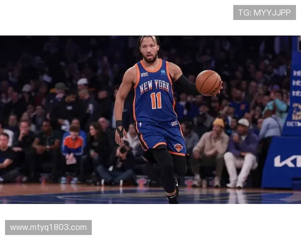 杰伦·布伦森引领尼克斯崛起成为球队新核心的成长之路 杰伦·布伦森引领尼克斯崛起成为球队新核心的成长之路